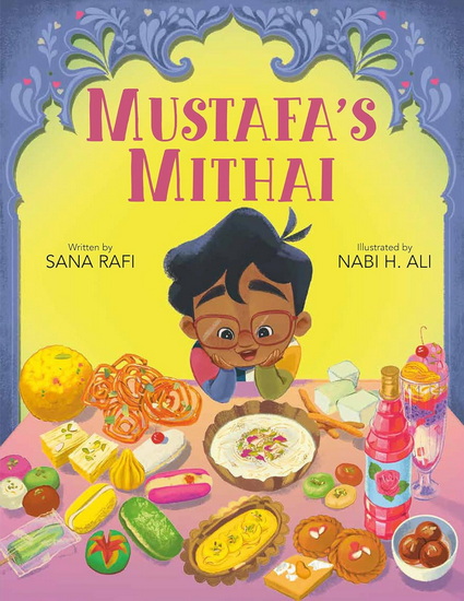 MUSTAFA&#39;S MITHAI - SANA RAFI - NABI H ALI