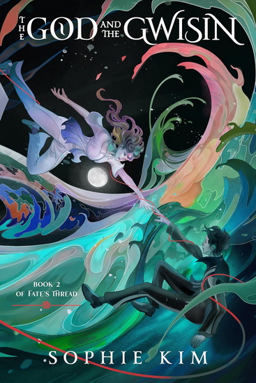 THE GOD AND THE GWISIN - SOPHIE KIM