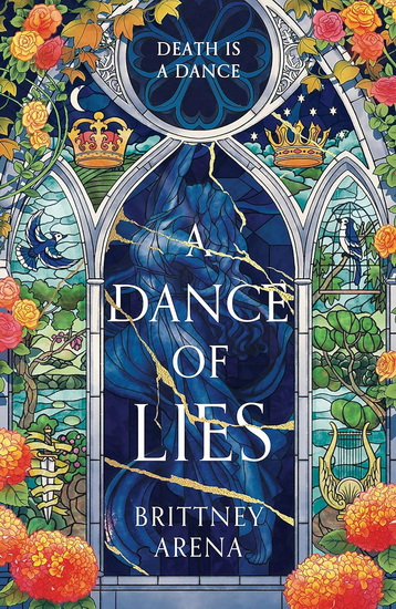 DANCE OF LIES, A - BRITTNEY ARENA