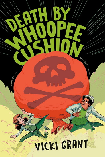 DEATH BY WHOOPEE CUSHION - VICKI GRANT