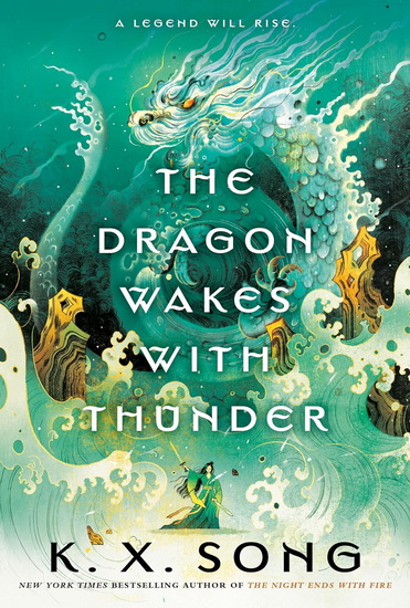 THE DRAGON WAKES WITH THUNDER - K X SONG