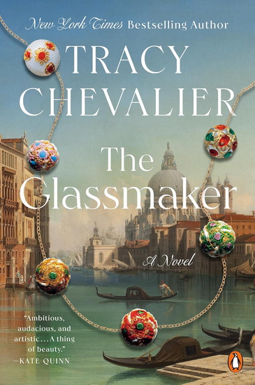 THE GLASSMAKER - TRACY CHEVALIER