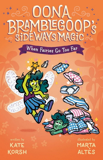 WHEN FAIRIES GO TOO FAR - KATE KORSH - MARTA ALTÉS