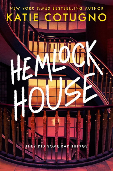 HEMLOCK HOUSE: A Liar&#39;s Beach Novel - KATIE COTUGNO