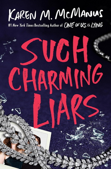 SUCH CHARMING LIARS - KAREN M MCMANUS