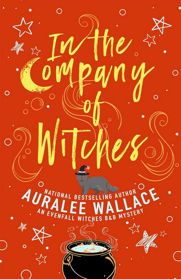 IN THE COMPANY OF WITCHES - AURALEE WALLACE