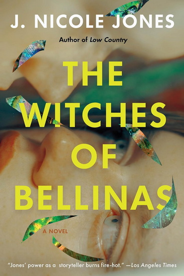 THE WITCHES OF BELLINAS - J NICOLE JONES