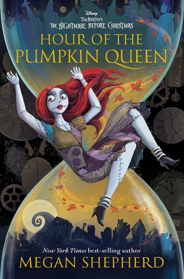 HOUR OF THE PUMPKIN QUEEN: Disney Tim Burton&#39;s The Nightmare Before Christmas - MEGAN SHEPHERD