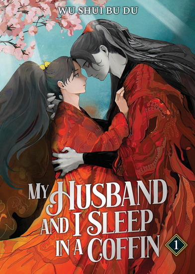 My Husband and I Sleep in a Coffin (Novel) Vol.1 - WU SHUI BU DU