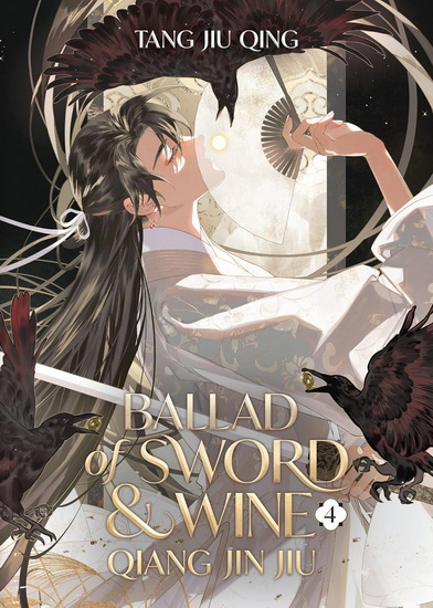 Ballad of Sword and Wine: Qiang Jin Jiu (Novel) Vol. 4 - TANG JIU QING