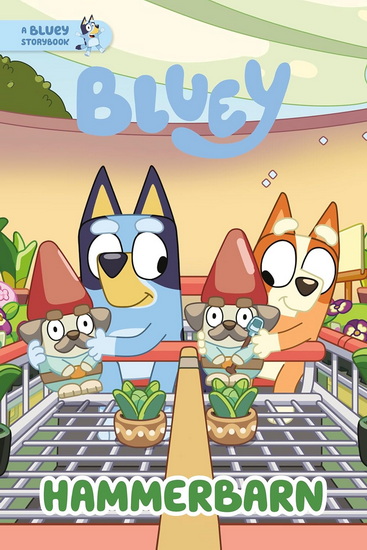 BLUEY: HAMMERBARN STORYBOOK - COLLECTIF