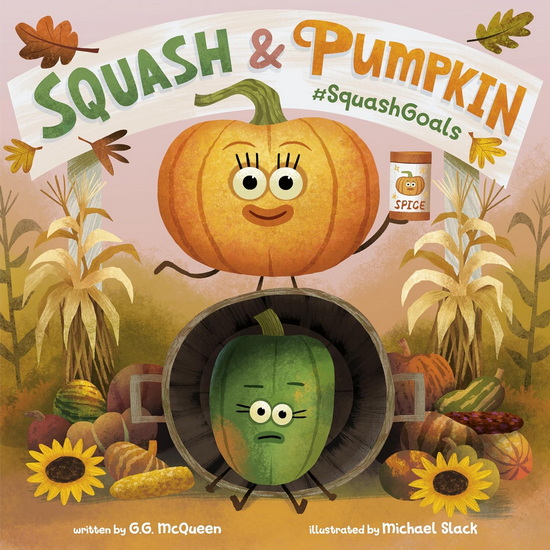 SQUASH & PUMPKIN: #SQUASHGOALS - GG MCQUEEN - MICHAEL SLACK