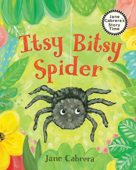 THE ITSY BITSY SPIDER - JANE CABRERA
