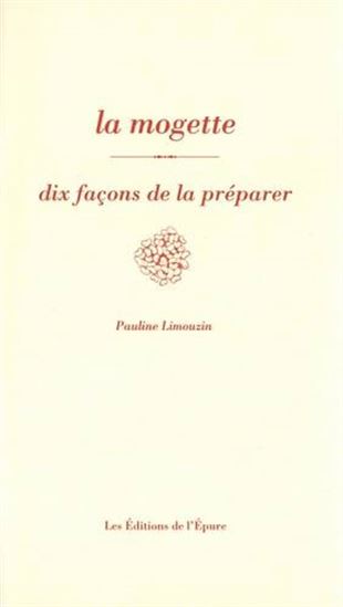 La Mogette : dix façons de la préparer - PAULINE LIMOUZIN