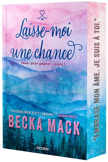 Laisse-moi une chance T.01 Jouer pour gagner (broché) - BECKA MACK