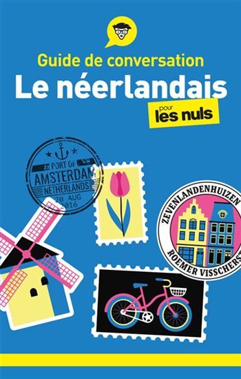 Le Néerlandais pour les nuls 3e éd. - MARGREET KWAKERNAAK - THEODOOR PUTTEMANS