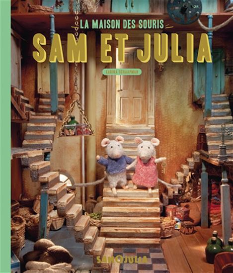 Sam et Julia dans la maison des souris N. éd. - KARINA SCHAAPMAN