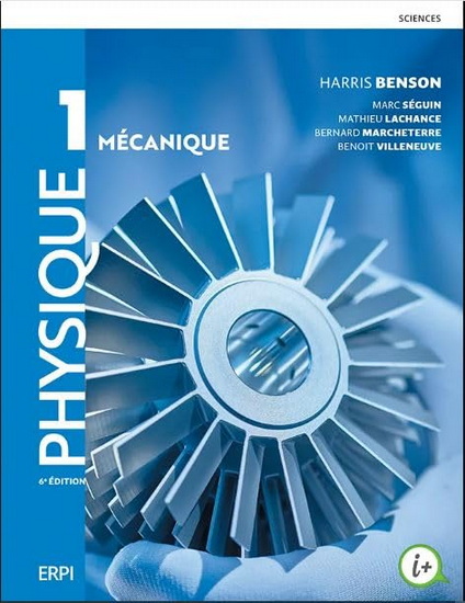 Physique 1 Mécanique Benson 6e éd. - COLLECTIF
