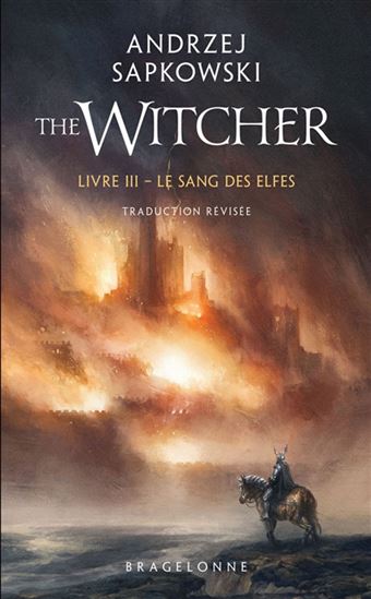 Le Sang des elfes #03 N. éd. - ANDRZEJ SAPKOWSKI