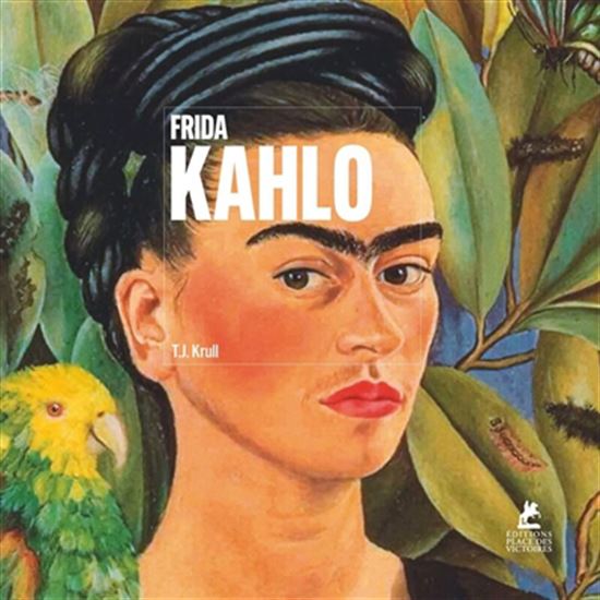 Frida Kahlo - T J KRULL
