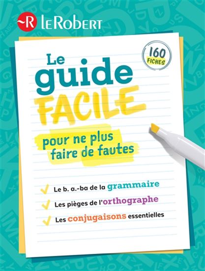 Le Guide facile pour ne plus faire de fautes - COLLECTIF