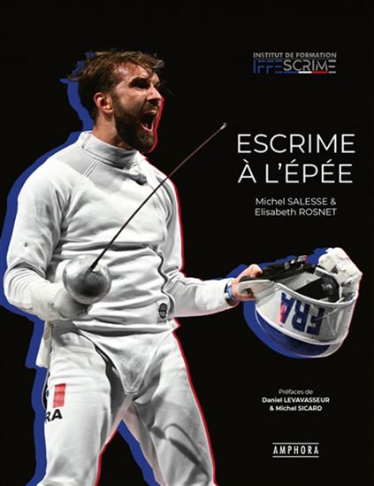 Escrime à l&#39;épée - MICHEL SALESSE - ELISABETH ROSNET