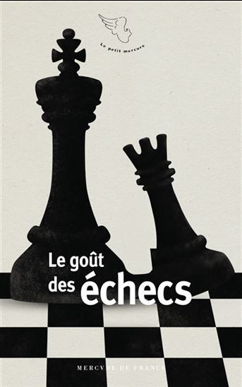 Le Goût des échecs - COLLECTIF