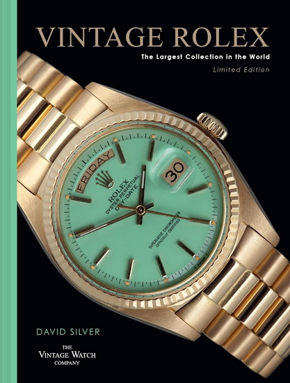 Vintage Rolex Limited Edition (the Mint edition): The largest collection in the world - COLLECTIF