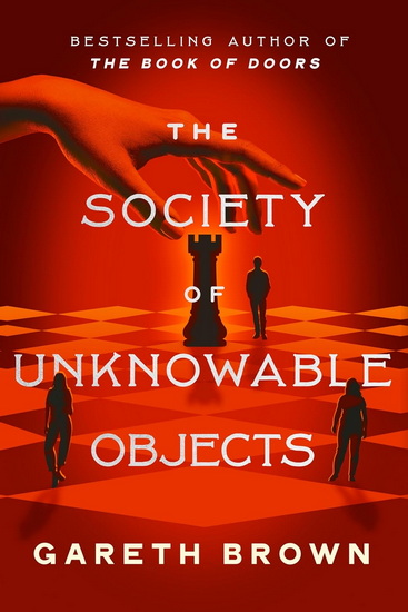 The Society of Unknowable Objects - GARETH BROWN