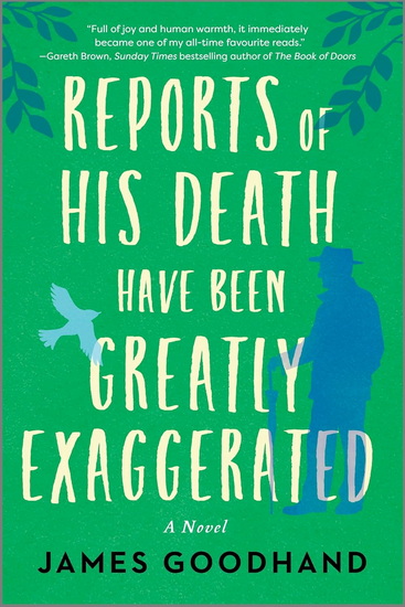 Reports of His Death Have Been Greatly Exaggerated - JAMES GOODHAND