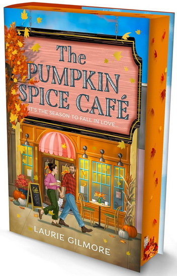 The Pumpkin Spice Café (Deluxe Edition) (Dream Harbor, Book 1) - LAURIE GILMORE