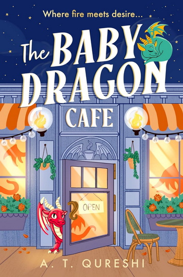 The Baby Dragon Cafe (The Baby Dragon series, Book 1) - A T QURESHI