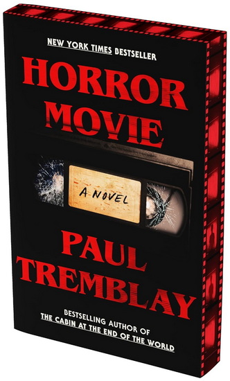 Horror Movie - PAUL TREMBLAY