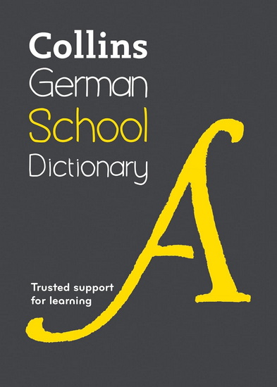 German School Dictionary: Trusted support for learning (Collins School Dictionaries) - COLLECTIF