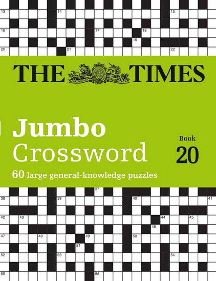 The Times 2 Jumbo Crossword Book 20: 60 large general-knowledge crossword puzzles (The Times Crosswords) - JOHN GRIMSHAW