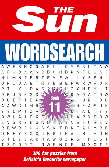 The Sun Wordsearch Book 11: 300 fun puzzles from Britain’s favourite newspaper (The Sun Puzzle Books) - COLLECTIF
