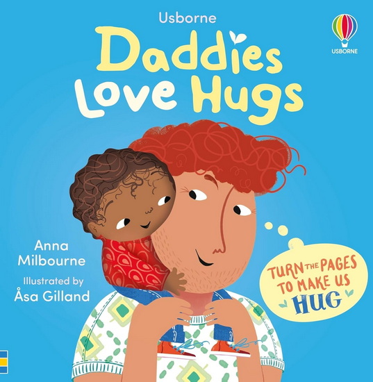 Daddies Love Hugs - ANNA MILBOURNE - ASA GILLAND