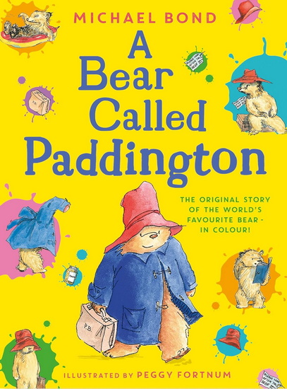 A Bear Called Paddington - MICHAEL BOND - PEGGY FORTNUM