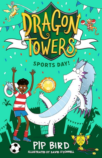 Dragon Towers: Sports Day (Dragon Towers) - PIP BIRD