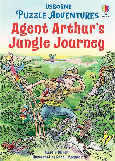 Agent Arthur&#39;s Jungle Journey - RUSSELL PUNTER - MARTIN OLIVER