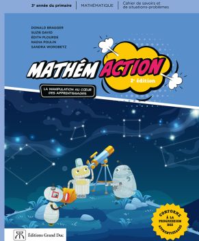 Mathémaction : mathématique : 5e année du primaire : cahier de savoir et de situations-problèmes - DANIEL PERRON