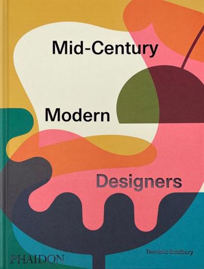Mid-Century Modern Designers - DOMINIC BRADBURY
