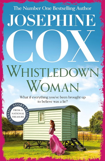 Whistledown Woman: An evocative saga of family, devotion and secrets - JOSEPHINE COX
