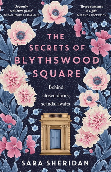 The Secrets of Blythswood Square: The gripping and scandalous new 2024 Scottish historical novel from the acclaimed author of The Fair Botanists - SARA SHERIDAN