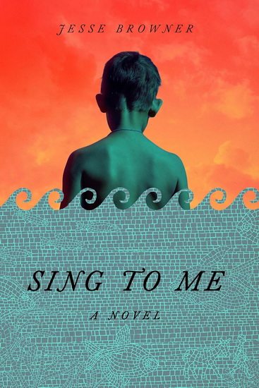 Sing to Me - JESSE BROWNER