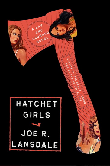 Hatchet Girls - JOE R LANSDALE
