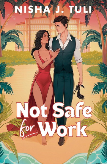 Not Safe for Work - NISHA J TULI