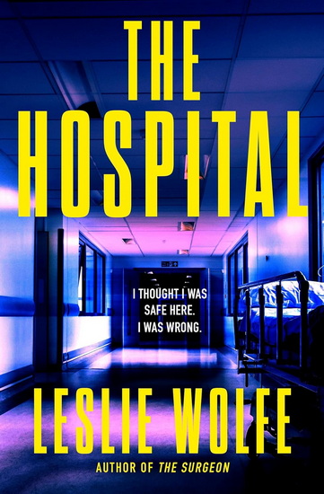 The Hospital - LESLIE WOLFE