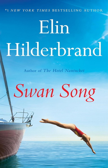 Swan Song - ELIN HILDERBRAND
