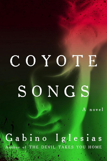 Coyote Songs - GABINO IGLESIAS